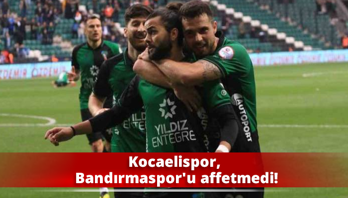 Kocaelispor, Bandırmaspor'u affetmedi!
