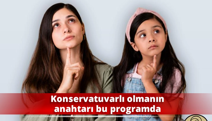 Konservatuvarlı olmanın anahtarı bu programda