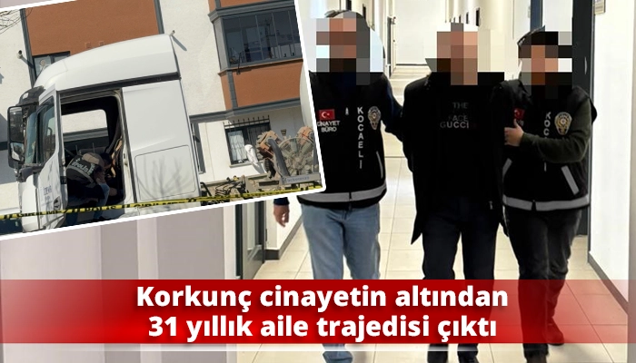 Korkun&ccedil; cinayetin altından 31 yıllık aile trajedisi &ccedil;ıktı
