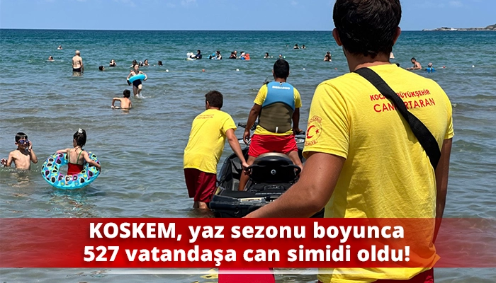 KOSKEM, yaz sezonu boyunca 527 vatandaşa can simidi oldu!