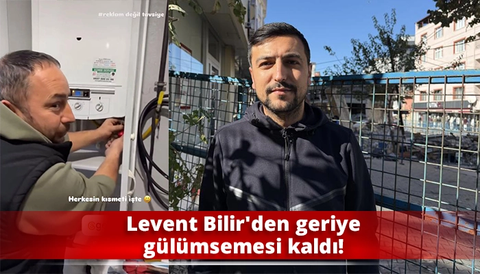 Levent Bilir'den geriye gülümsemesi kaldı!