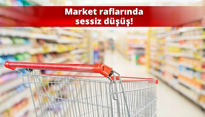 Market raflarında sessiz düşüş!