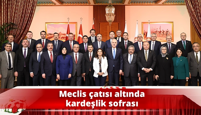 Meclis &ccedil;atısı altında kardeşlik sofrası
