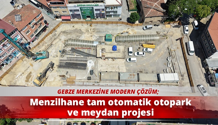 Menzilhane tam otomatik otopark ve meydan projesi