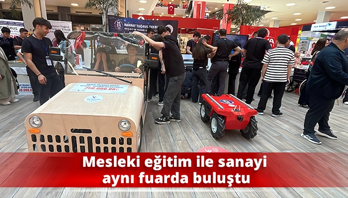 Mesleki eğitim ile sanayi aynı fuarda buluştu