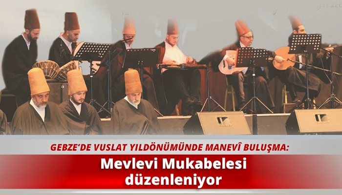 Mevlevi Mukabelesi d&uuml;zenleniyor