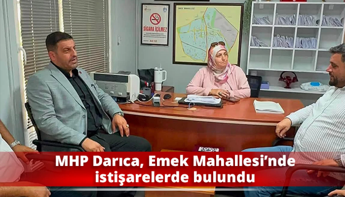 MHP Darıca, Emek Mahallesi&rsquo;nde istişarelerde bulundu