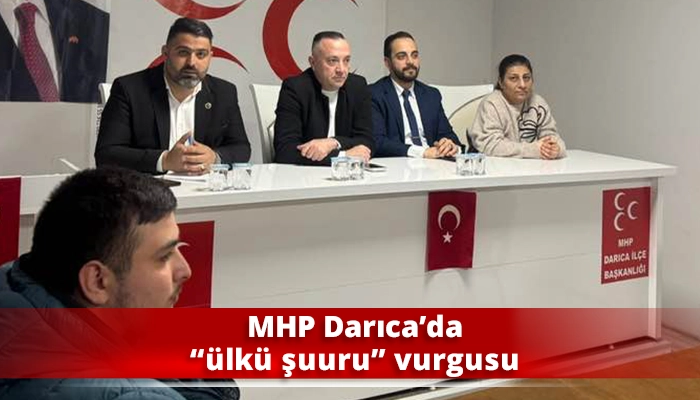 MHP Darıca’da “ülkü şuuru” vurgusu