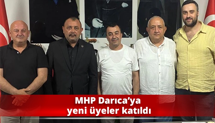 MHP Darıca&rsquo;ya yeni &uuml;yeler katıldı