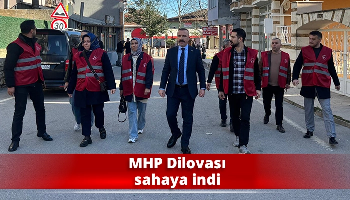 MHP Dilovası sahaya indi