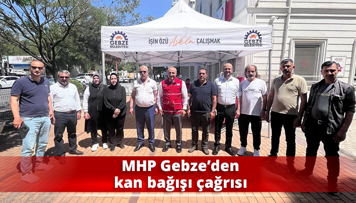 MHP Gebze’den kan bağışı çağrısı