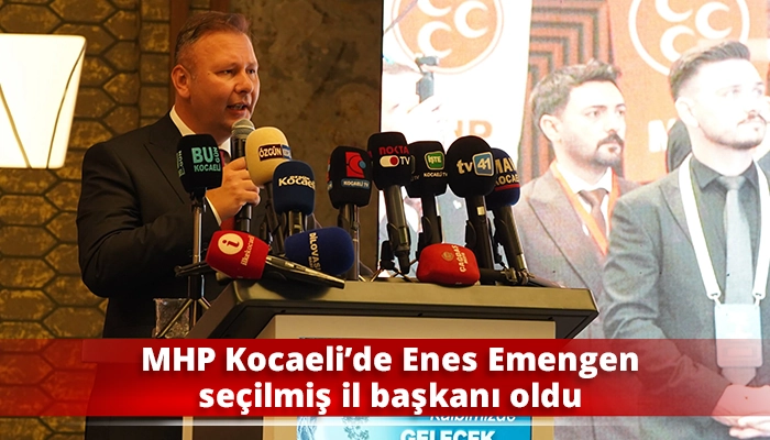 MHP Kocaeli&rsquo;de Enes Emengen se&ccedil;ilmiş il başkanı oldu