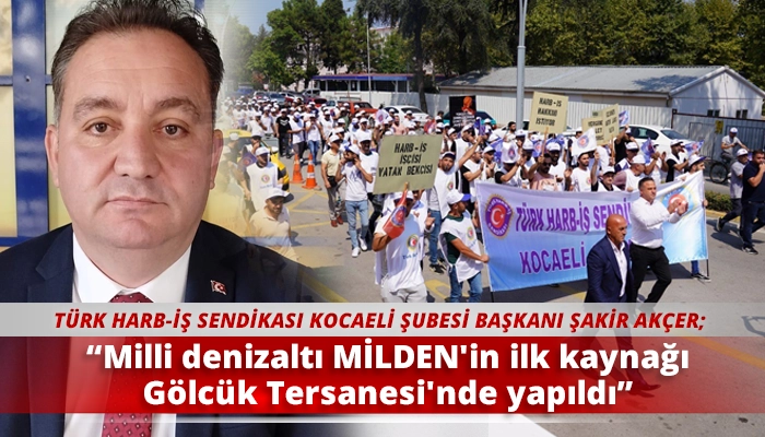 “Milli denizaltı MİLDEN'in ilk kaynağı Gölcük Tersanesi'nde yapıldı”