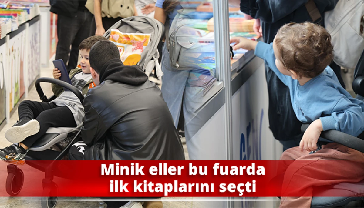 Minik eller bu fuarda ilk kitaplarını se&ccedil;ti