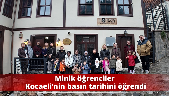 Minik &ouml;ğrenciler Kocaeli&rsquo;nin basın tarihini &ouml;ğrendi
