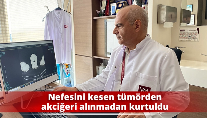 Nefesini kesen t&uuml;m&ouml;rden akciğeri alınmadan kurtuldu