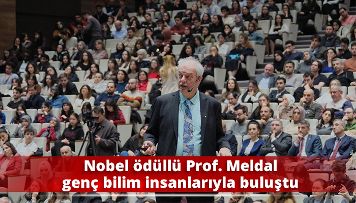 Nobel &ouml;d&uuml;ll&uuml; Prof. Meldal gen&ccedil; bilim insanlarıyla buluştu