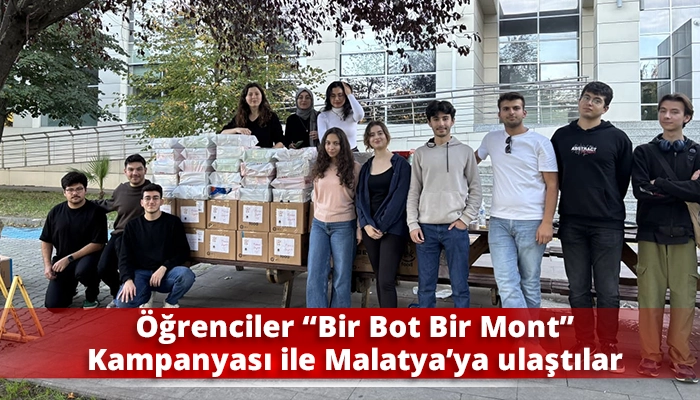 Öğrenciler “Bir Bot Bir Mont” Kampanyası ile Malatya’ya ulaştılar