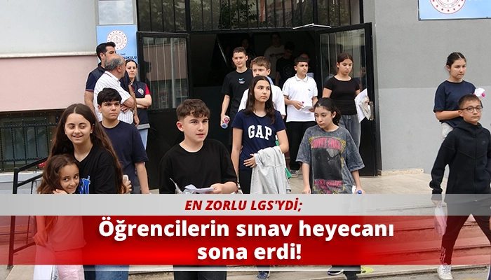 &Ouml;ğrencilerin sınav heyecanı sona erdi!
