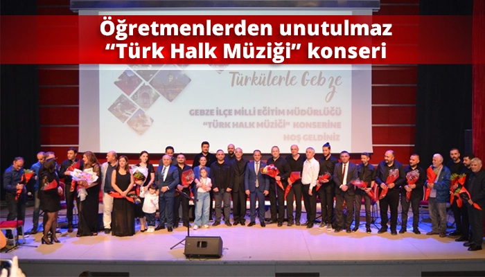 Öğretmenlerden unutulmaz “Türk Halk Müziği” konseri