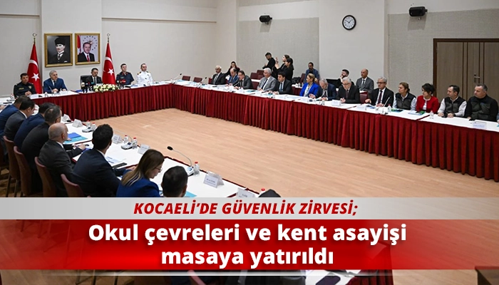 Okul &ccedil;evreleri ve kent asayişi masaya yatırıldı