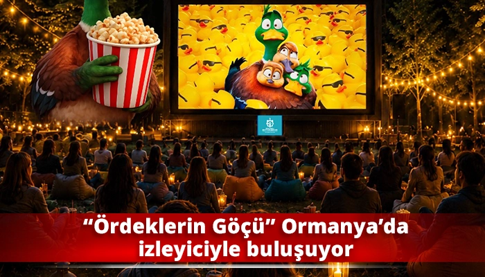 '&Ouml;rdeklerin G&ouml;&ccedil;&uuml;' Ormanya&rsquo;da izleyiciyle buluşacak