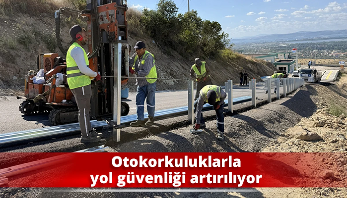 Otokorkuluklarla yol g&uuml;venliği artırılıyor