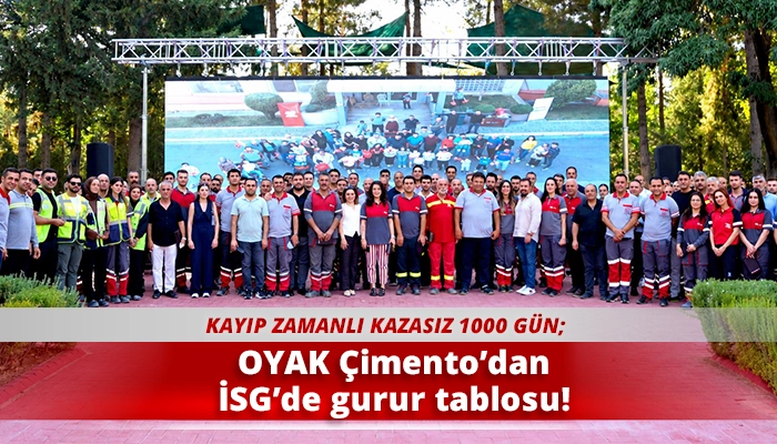 OYAK &Ccedil;imento&rsquo;dan İSG&rsquo;de gurur tablosu!