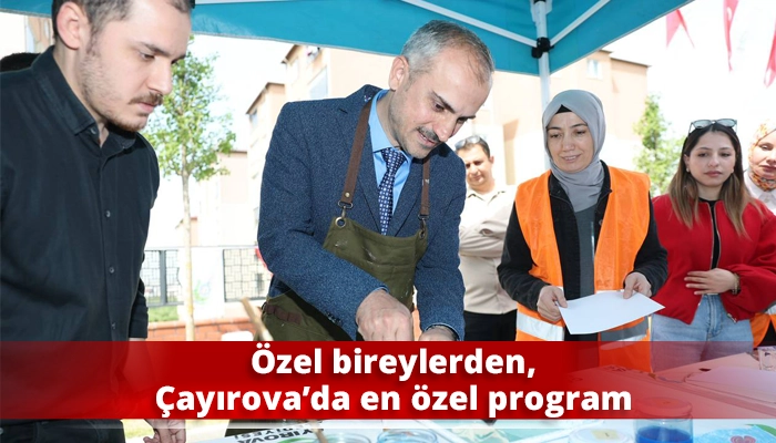 Özel bireylerden, Çayırova’da en özel program