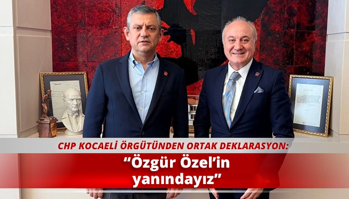 &ldquo;&Ouml;zg&uuml;r &Ouml;zel&rsquo;in yanındayız&rdquo;