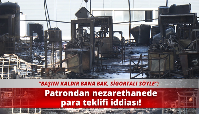 Patrondan nezarethanede para teklifi iddiası!