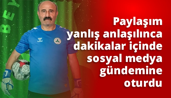 Paylaşım yanlış anlaşılınca dakikalar i&ccedil;inde sosyal medya g&uuml;ndemine oturdu