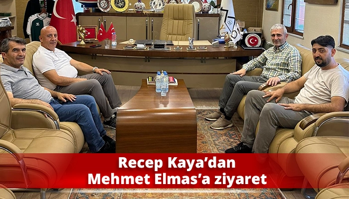 Recep Kaya’dan Mehmet Elmas’a ziyaret