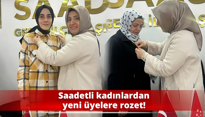 Saadetli kadınlardan yeni &uuml;yelere rozet!