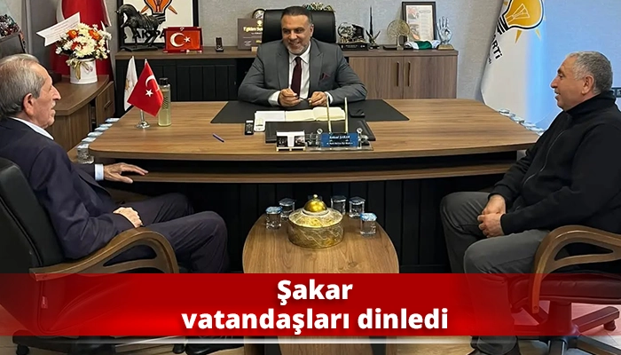 Şakar vatandaşları dinledi