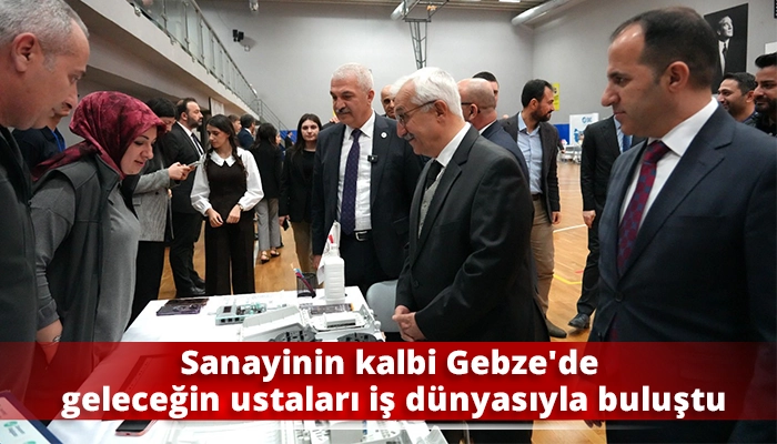 Sanayinin kalbi Gebze&rsquo;de geleceğin ustaları iş d&uuml;nyasıyla buluştu
