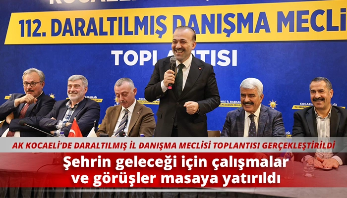 Şehrin geleceği için çalışmalar ve görüşler masaya yatırıldı