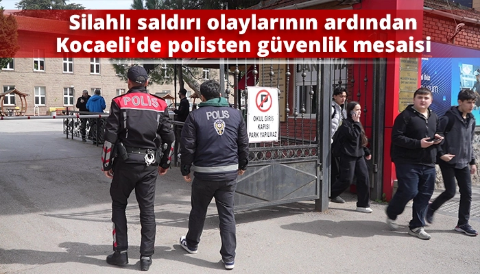 Silahlı saldırı olaylarının ardından Kocaeli'de polisten g&uuml;venlik mesaisi