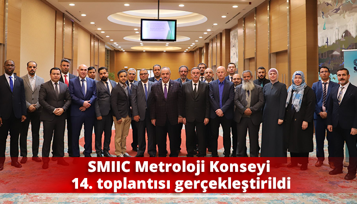 SMIIC Metroloji Konseyi 14. toplantısı gerçekleştirildi