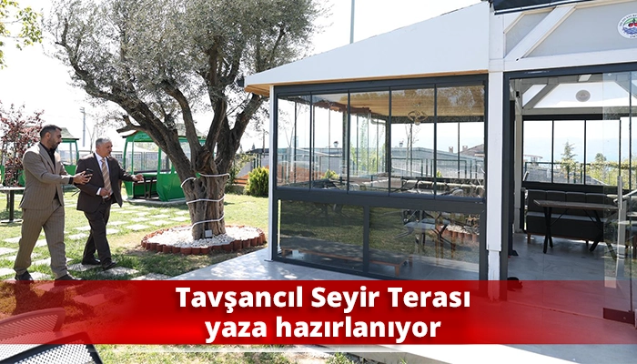 Tavşancıl Seyir Terası yaza hazırlanıyor