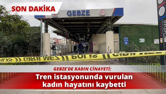 Tren istasyonunda vurulan kadın hayatını kaybetti