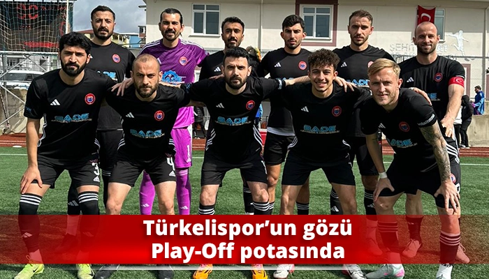T&uuml;rkelispor&rsquo;un g&ouml;z&uuml; Play-Off potasında