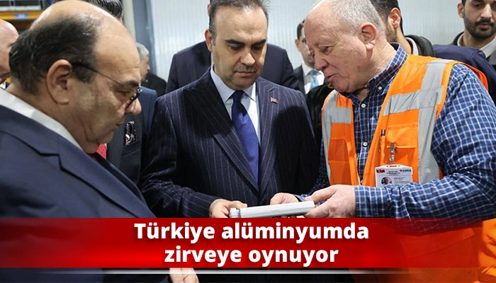 T&uuml;rkiye al&uuml;minyumda zirveye oynuyor