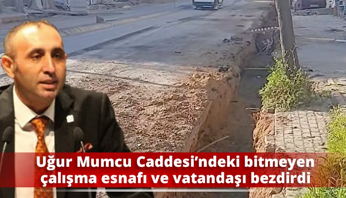 Uğur Mumcu Caddesi&rsquo;ndeki bitmeyen &ccedil;alışma esnafı ve vatandaşı bezdirdi