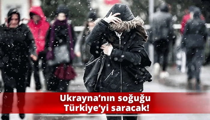 Ukrayna’nın soğuğu Türkiye’yi saracak!