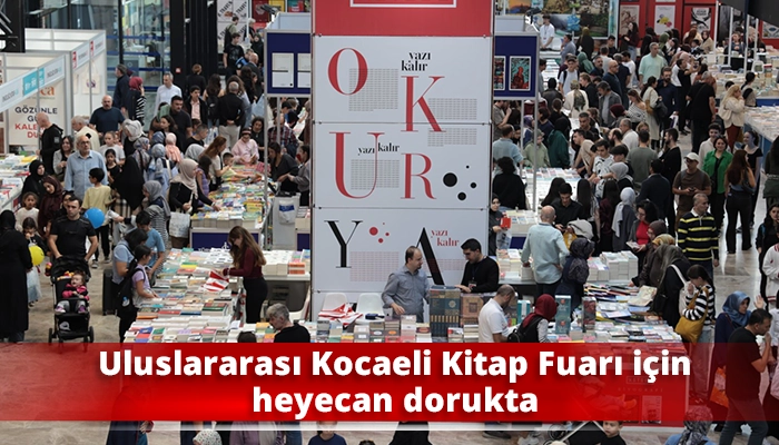 Uluslararası Kocaeli Kitap Fuarı i&ccedil;in heyecan dorukta