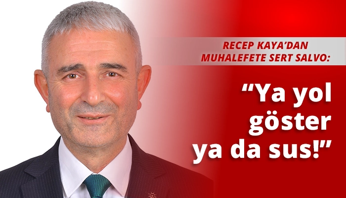 &ldquo;Ya yol g&ouml;ster ya da sus!&rdquo;