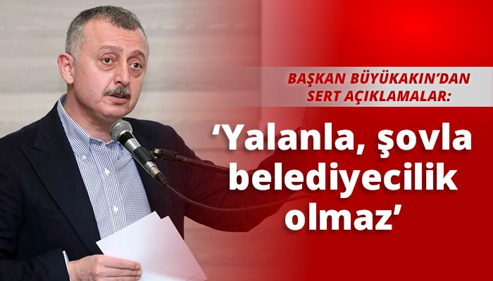 ‘Yalanla, şovla belediyecilik olmaz’