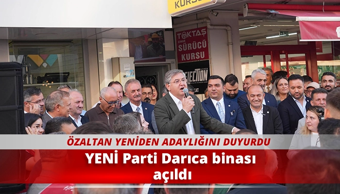 YENİ Parti Darıca binası a&ccedil;ıldı