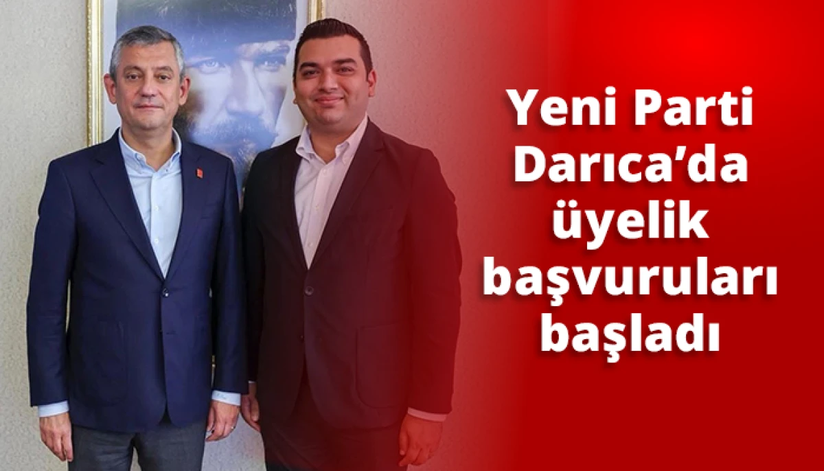 Yeni Parti Darıca&rsquo;da &uuml;yelik başvuruları başladı